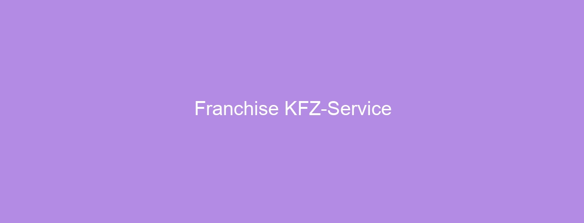 Franchise KFZ-Service
